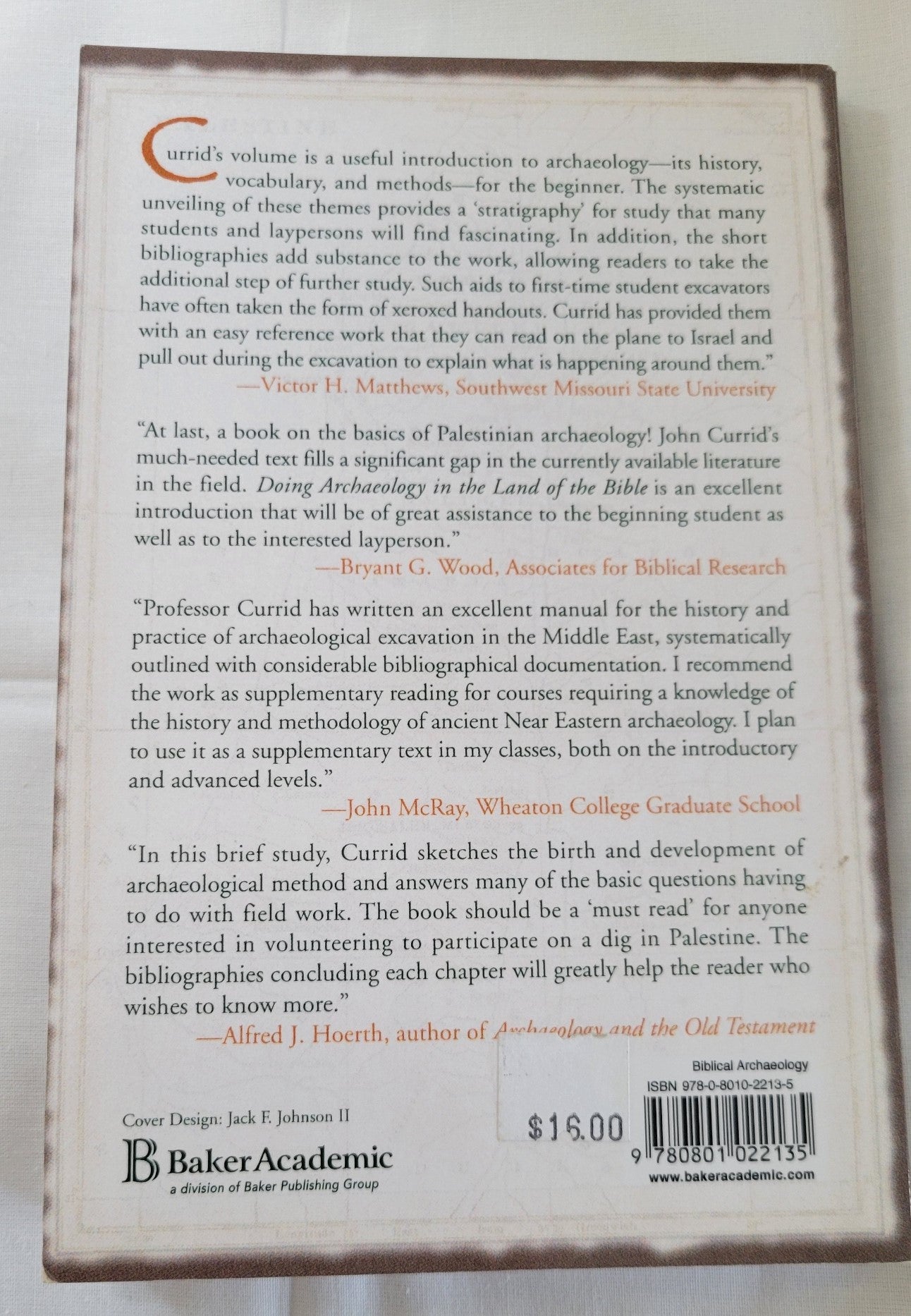 Used book “Doing Archaeology in the Land of the Bible: A Basic Guide” Written by John D. Currid. "A popular introduction to archaeology and the methods archaeologists use to reconstruct the history of ancient Israel." View of back cover.
