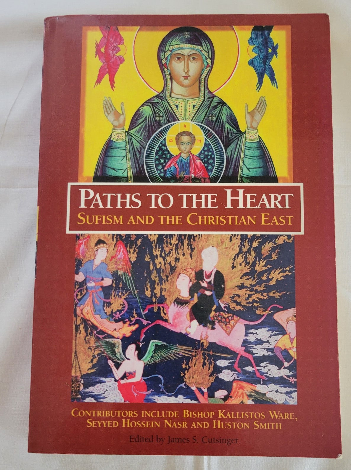 Used book for sale, " Paths to the Heart: Sufism and the Christian East” edited by James S. Cutsinger. View of front cover.