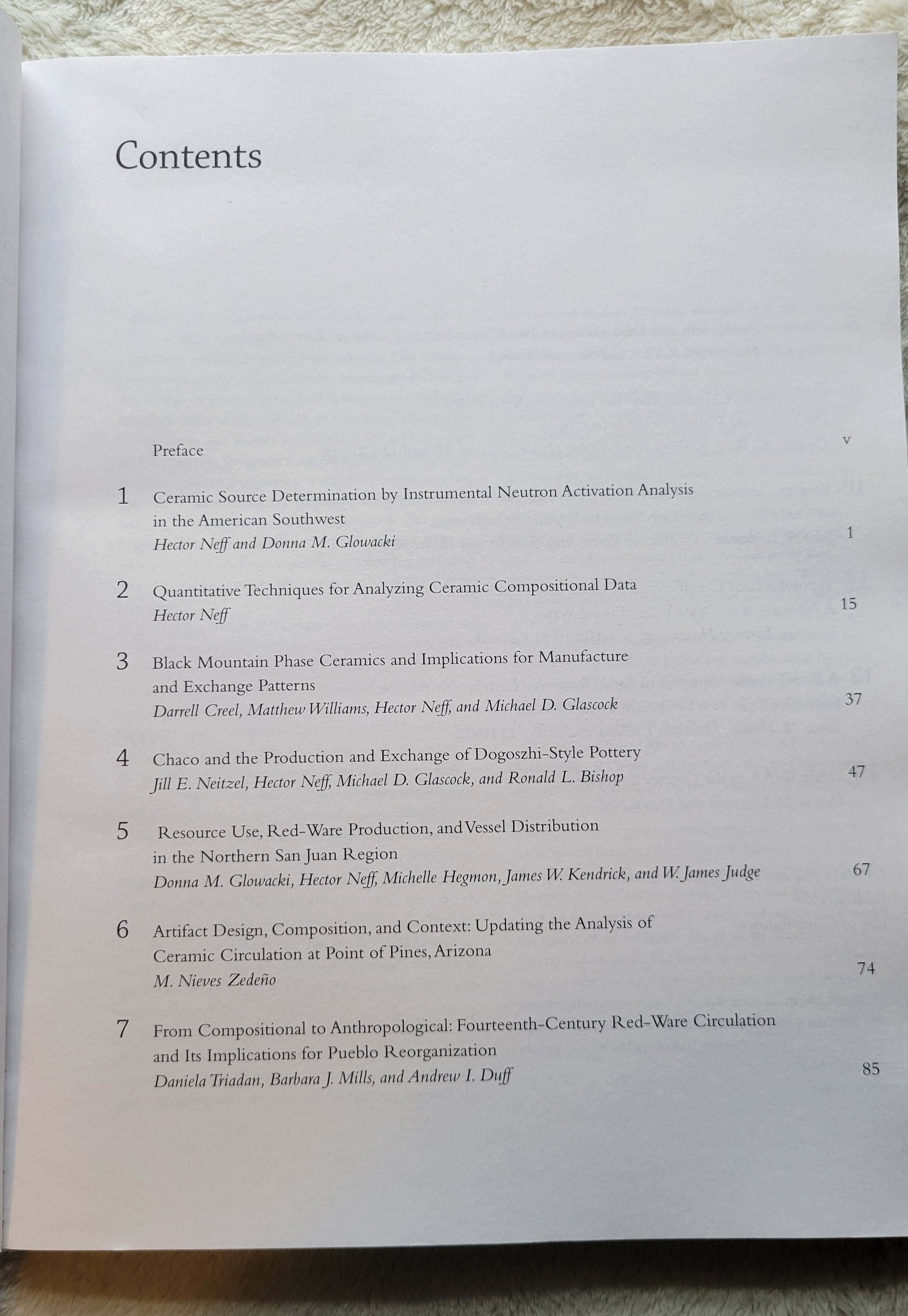 Used book.  "Ceramic Production and Circulation in the Greater Southwest: Source Determination by INAA and Complementary Mineralogical Investigations" edited by Dr. Donna M. Glowacki and Dr.Hector Neff, published by the Cotsen Institute of Archaeology at UCLA, 2002.  View of table of contents.