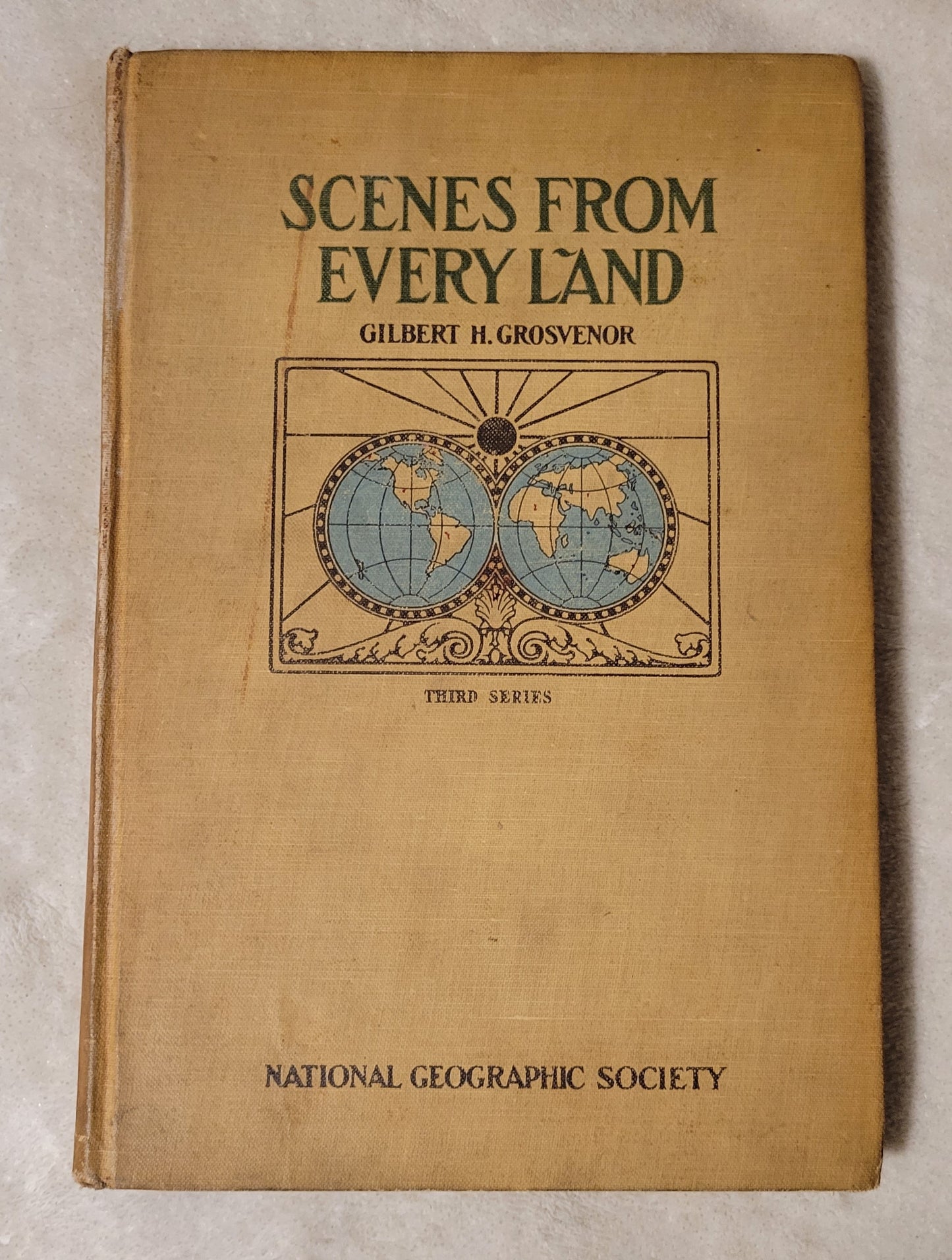 Antique book for sale National Geographic’s "Scenes from Every Land" by Gilbert H. Grosvenor. View of front cover.