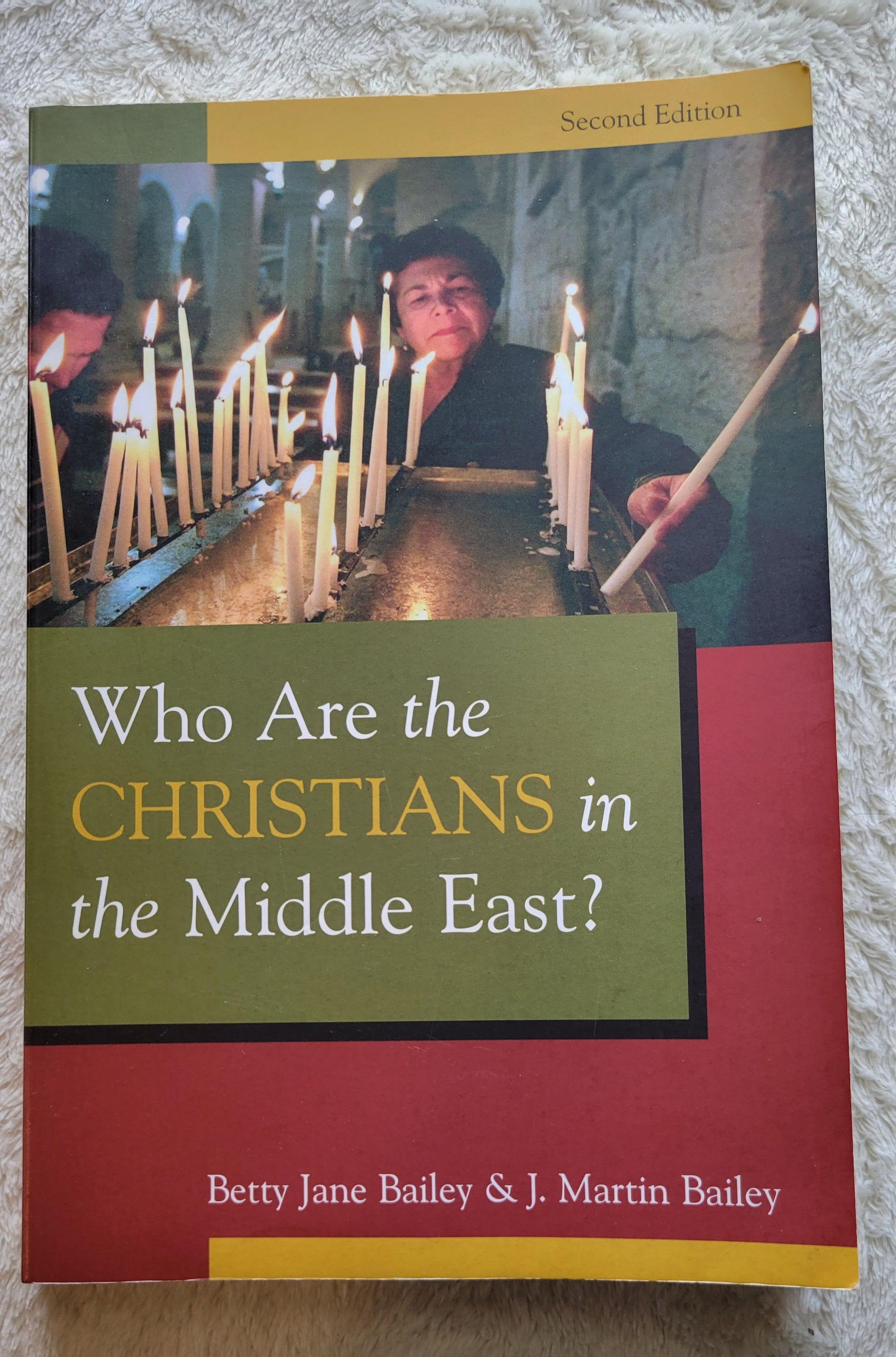 Used book for sale "Who Are the Christians in the Middle East?" Second Edition, by Betty Jane Bailey & J. Martin Bailey, published by Wm. B. Eerdmans Publishing Co. in 2010. Front cover.