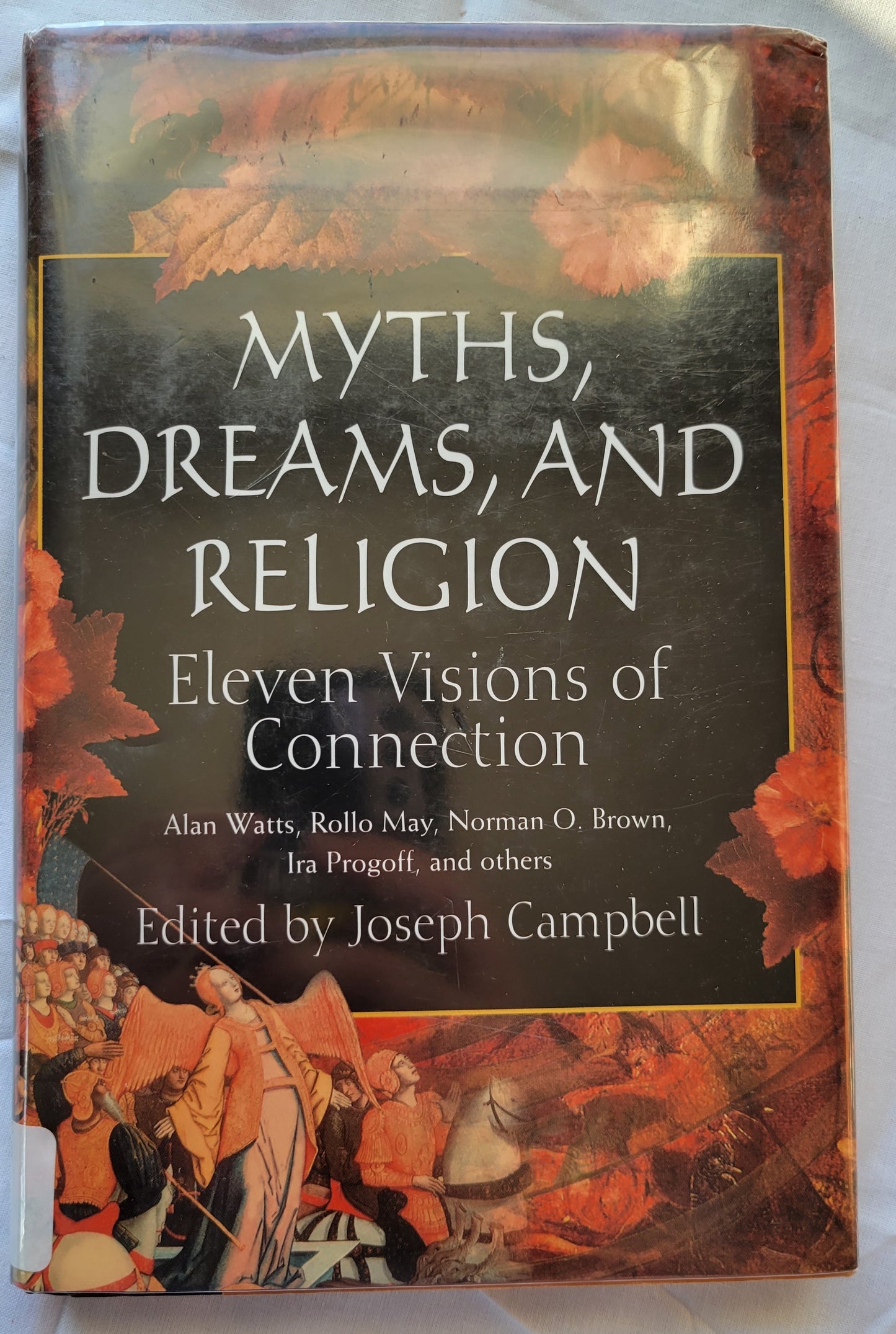 Used book for sale, "Myths, Dreams, and Religion" is a collection of essays by various authors - including Alan Watts, John F. Priest, and more - and is edited by the famous Joseph Campbell. View of front cover.